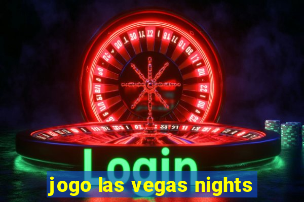 jogo las vegas nights